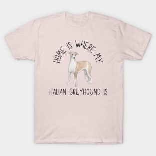 Home is Where My Italian Greyhound Is Dog Breed Watercolor T-Shirt